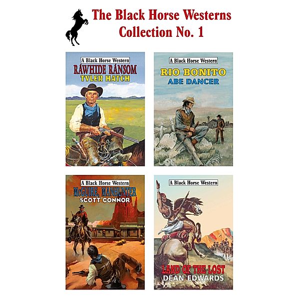 The Black Horse Westerns, Abe Dancer, Tyler Hatch, Dean Edwards, Scott Connor