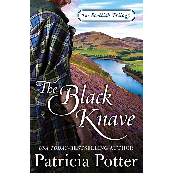 The Black Knave / The Scottish Trilogy, Patricia Potter