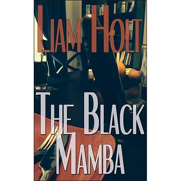 The Black Mamba ~a Short Tale of Love & Longing~, Liam Holt