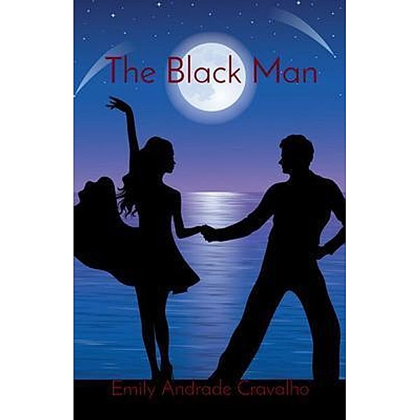 The Black Man / aldivan teixeira torres, Emily Andrade Cravalho