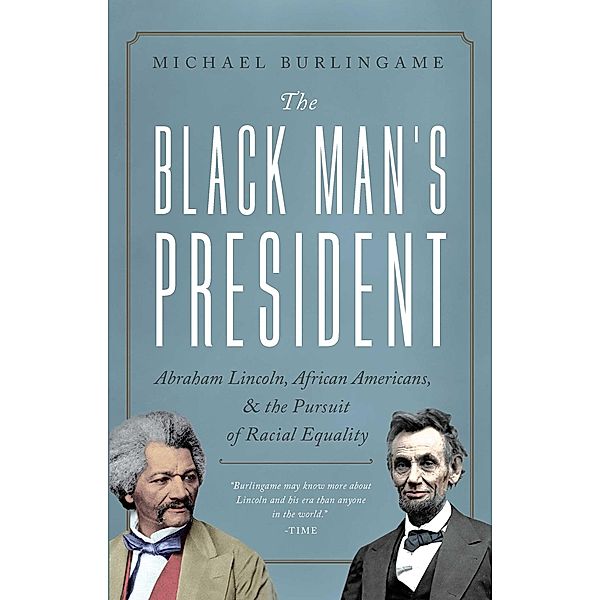 The Black Man's President, Michael Burlingame