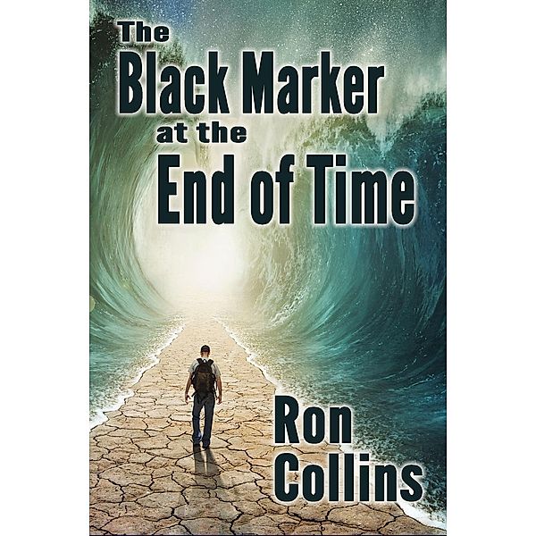 The Black Marker at the End of Time, Ron Collins