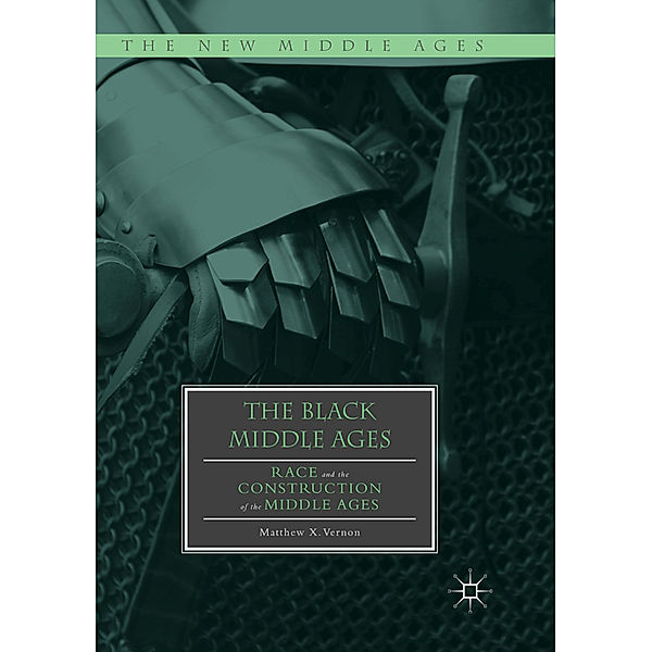 The Black Middle Ages, Matthew X. Vernon