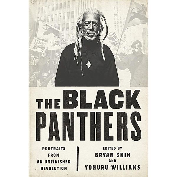 The Black Panthers, Bryan Shih, Yohuru Williams