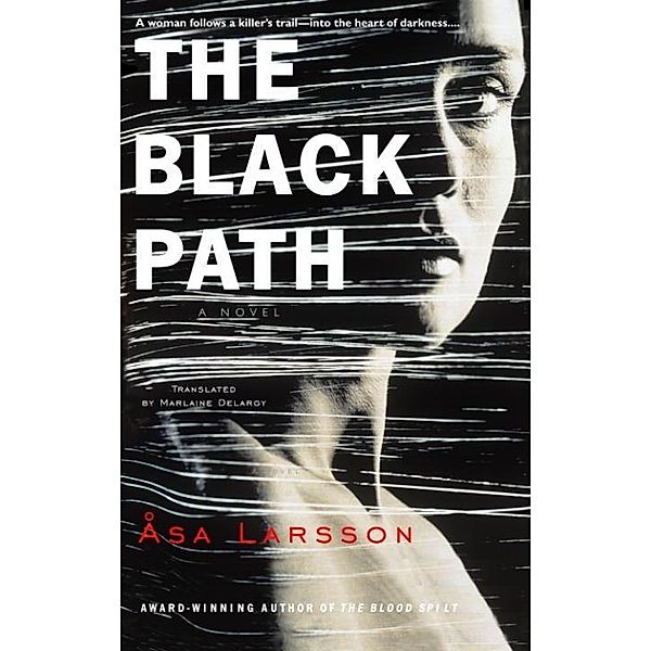 The Black Path / Rebecka Martinsson Bd.3, Asa Larsson