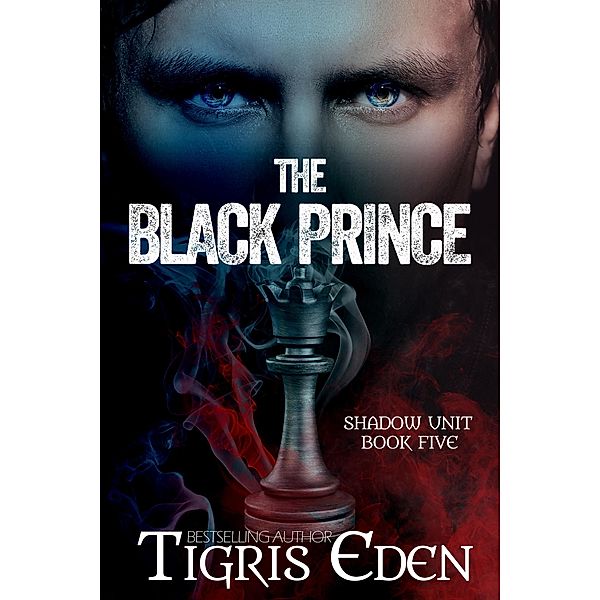The Black Prince / Shadow Unit Bd.5, Tigris Eden