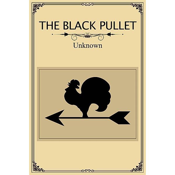 The Black Pullet, Author Unknown