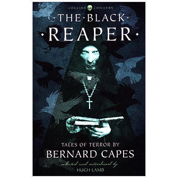 The Black Reaper, Bernard Capes