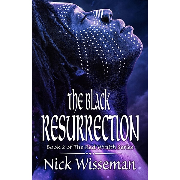 The Black Resurrection (The Red Wraith, #2) / The Red Wraith, Nick Wisseman
