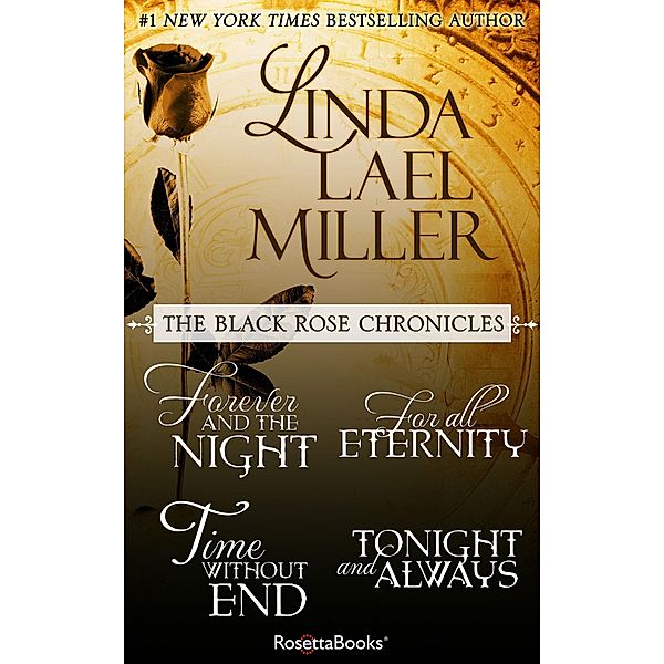 The Black Rose Chronicles / The Black Rose Chronicles, Linda Lael Miller