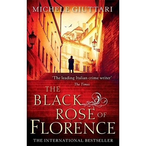 The Black Rose of Florence, Michele Giuttari