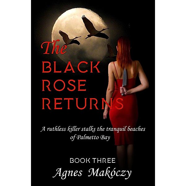 The Black Rose Returns (A Margo Fontaine Mystery, #3) / A Margo Fontaine Mystery, Agnes Makoczy