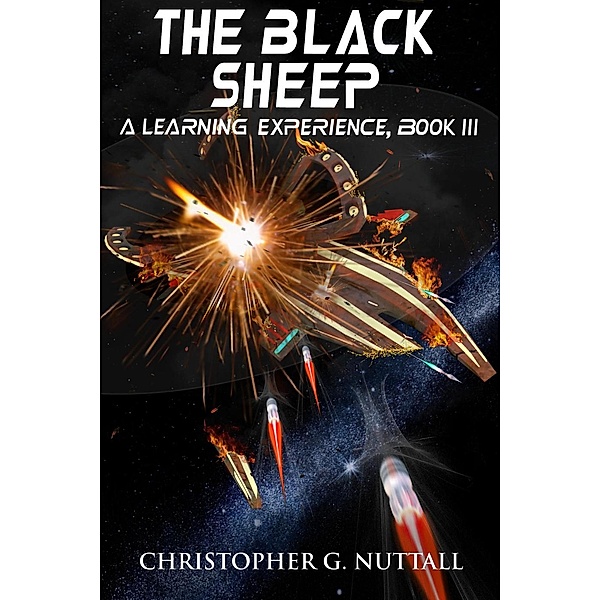 The Black Sheep (A Learning Experience, #3), Christopher G. Nuttall