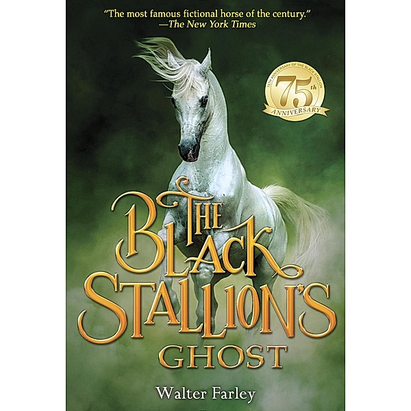 The Black Stallion's Ghost / Black Stallion, Walter Farley