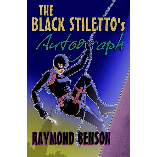 The Black Stiletto's Autograph, Raymond Benson