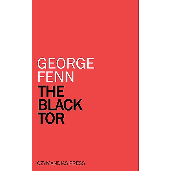 The Black Tor, George Fenn