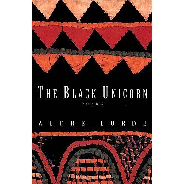 The Black Unicorn: Poems, Audre Lorde