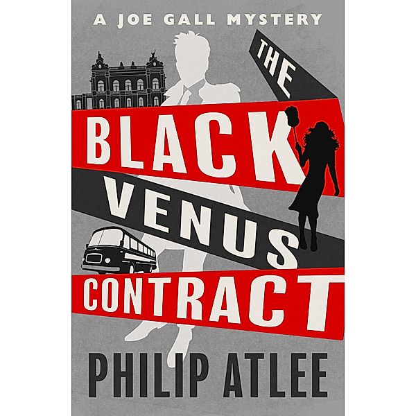 The Black Venus Contract / The Joe Gall Mysteries, Philip Atlee