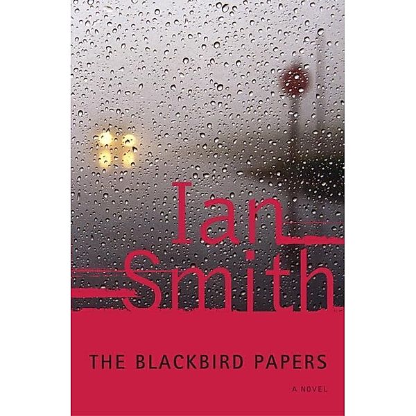 The Blackbird Papers, Ian Smith