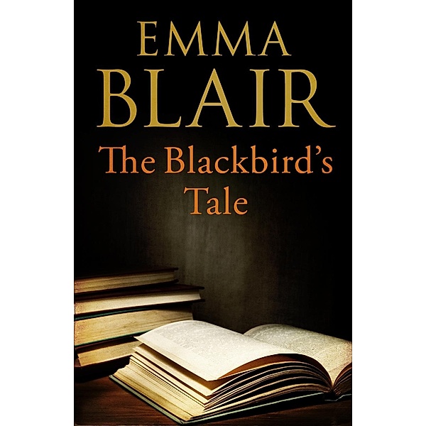 The Blackbird's Tale, Emma Blair