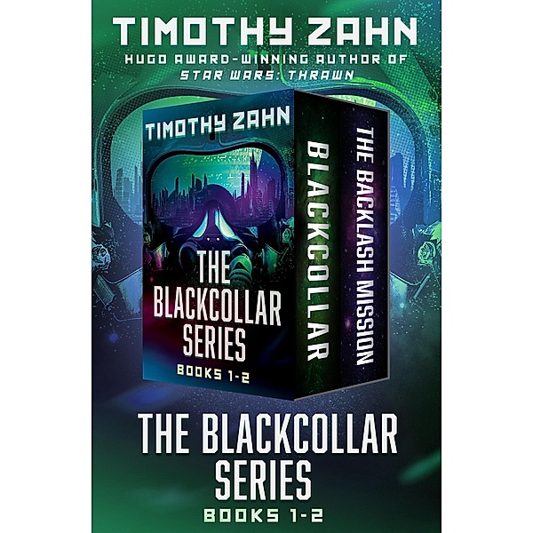 The Blackcollar Series Books 1-2 / The Blackcollar Series, Timothy Zahn
