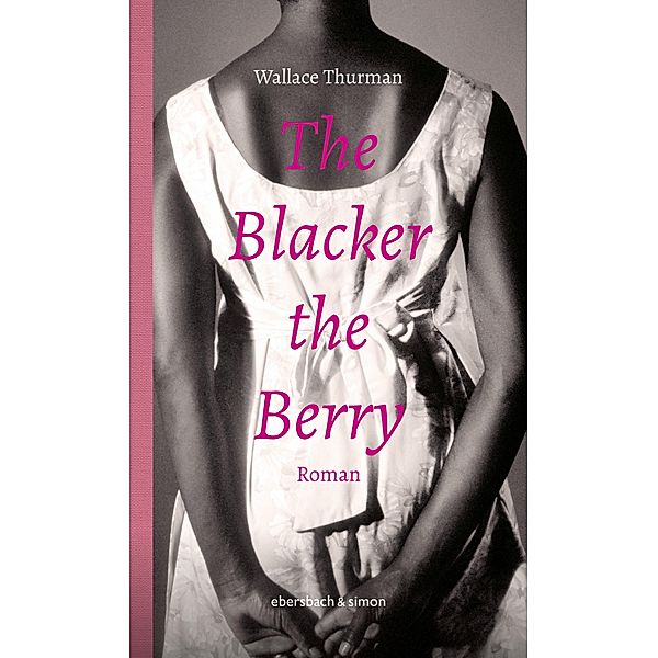 The Blacker the Berry / Klassiker, Wallace Thurman