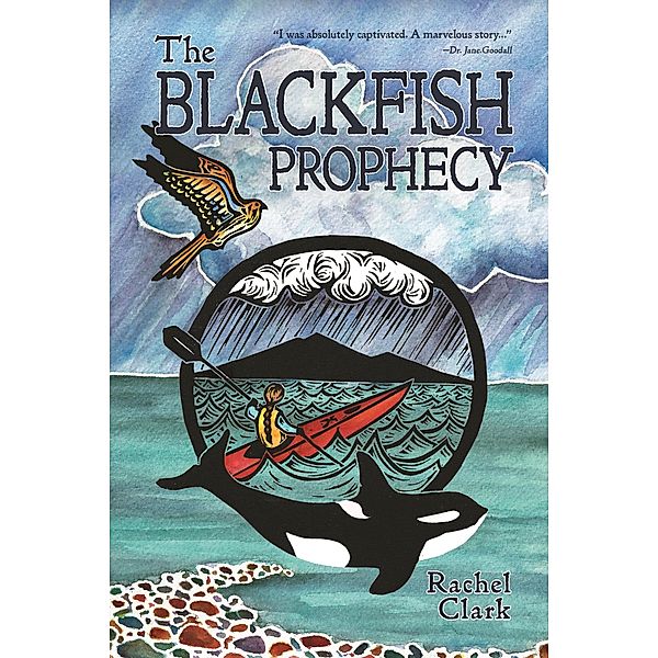 The Blackfish Prophecy, Rachel Clark
