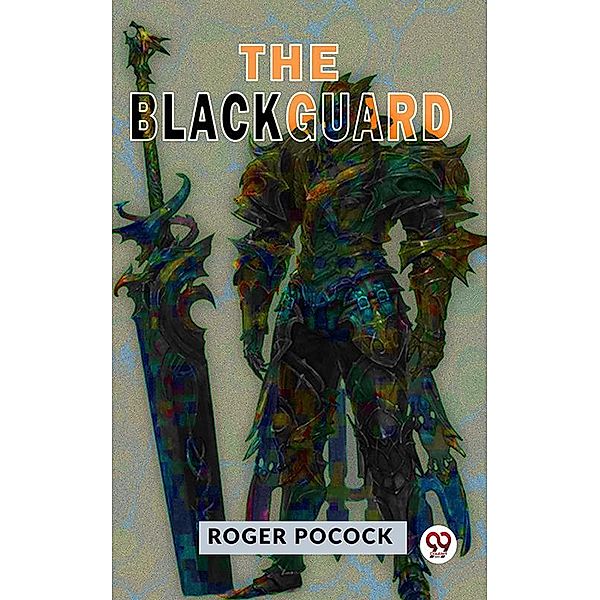 The Blackguard., Roger Pocock