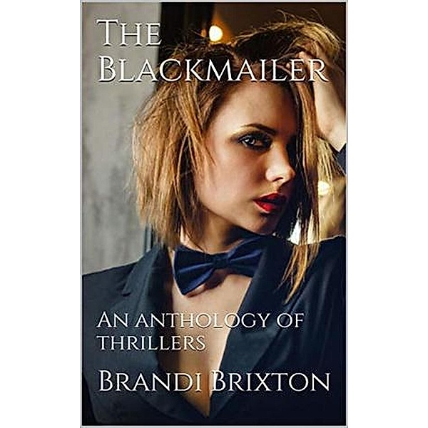 The Blackmailer, Brandi Brixton