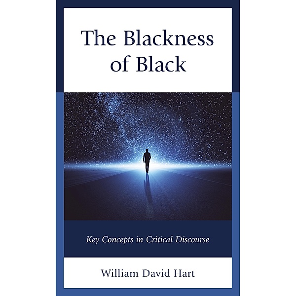 The Blackness of Black / Philosophy of Race, William David Hart