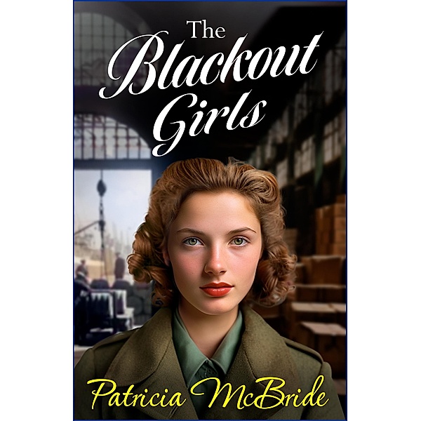 The Blackout Girls / The Lily Baker Series Bd.4, Patricia McBride