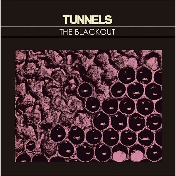 The Blackout (Vinyl), Tunnels