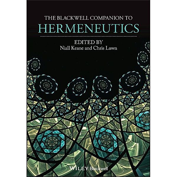 The Blackwell Companion to Hermeneutics