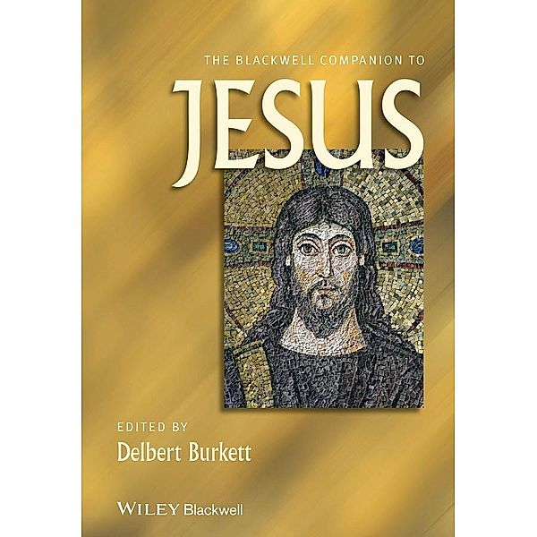 The Blackwell Companion to Jesus