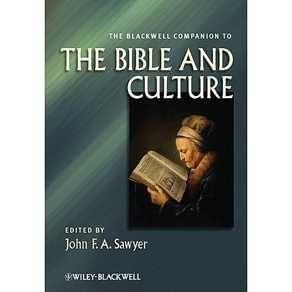 The Blackwell Companion to the Bible and Culture / Blackwell Companions to Religion
