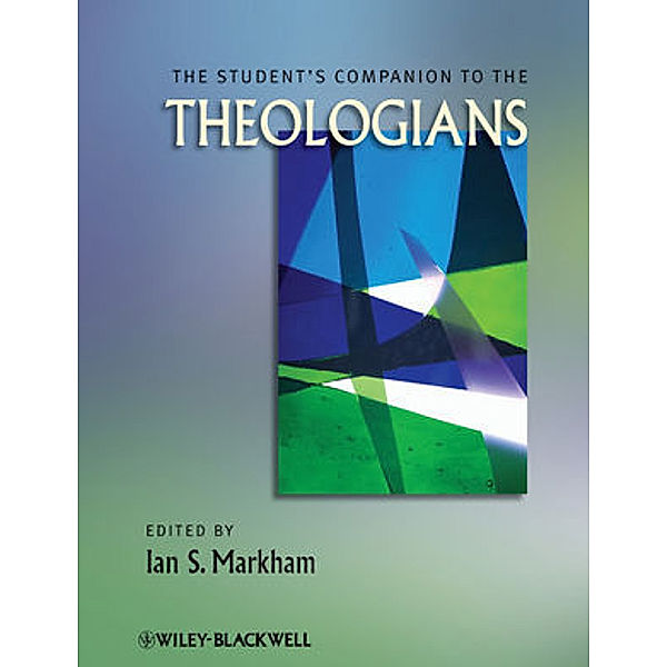 The Blackwell Companion to the Theologians