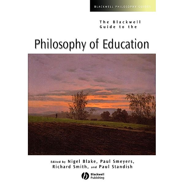 The Blackwell Guide to the Philosophy of Education, Alison Smith, Blake, Smeyers