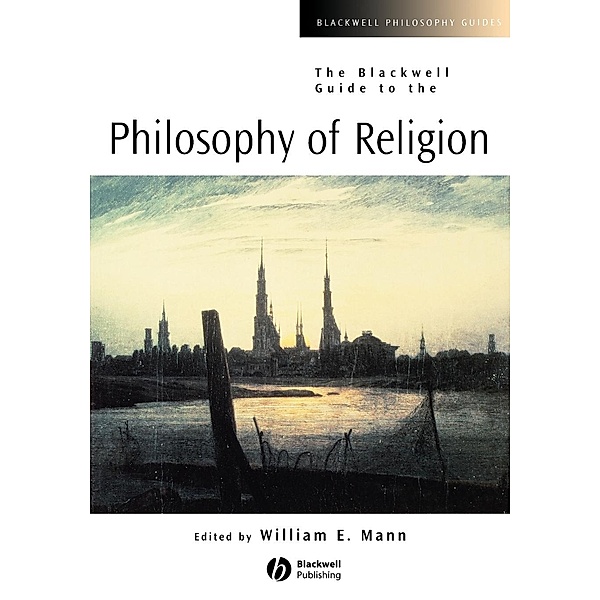 The Blackwell Guide to the  Philosophy of Religion, Mann