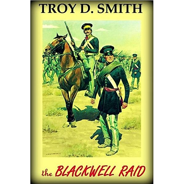 The Blackwell Raid, Troy D. Smith