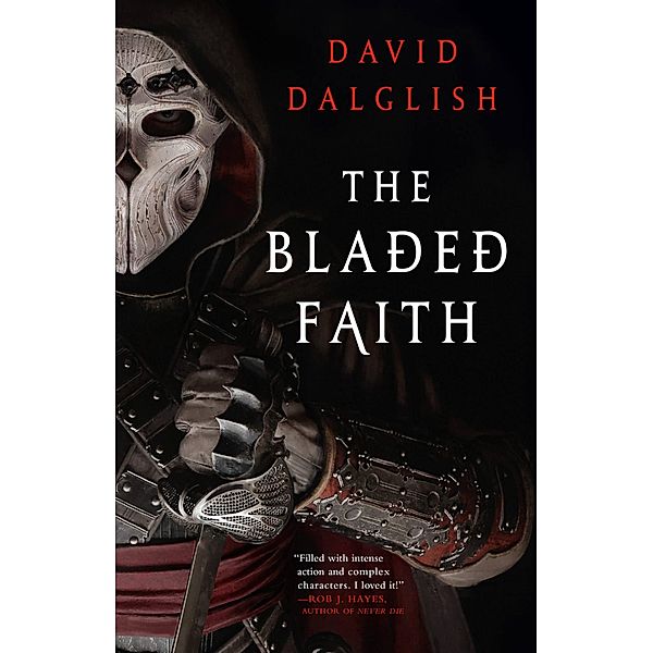 The Bladed Faith / Vagrant Gods Bd.1, David Dalglish