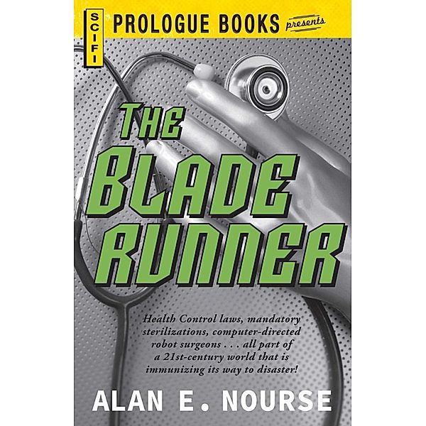 The Bladerunner, Alan E Nourse