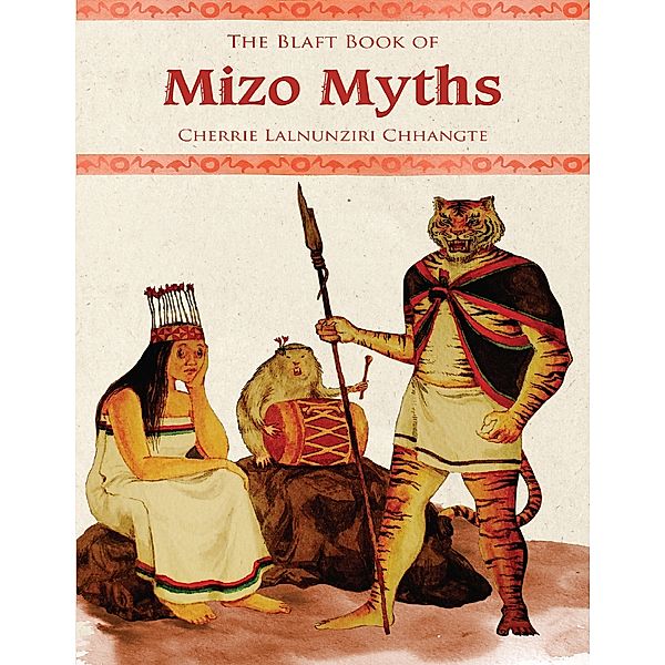 The Blaft Book of Mizo Myths, Cherrie Lalnunziri Chhangte
