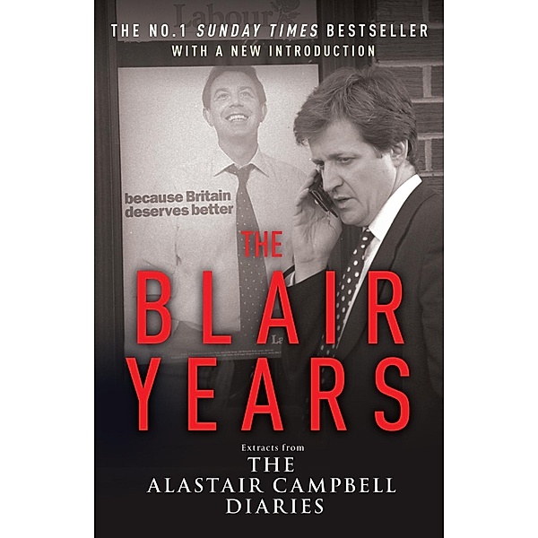 The Blair Years, Alastair Campbell