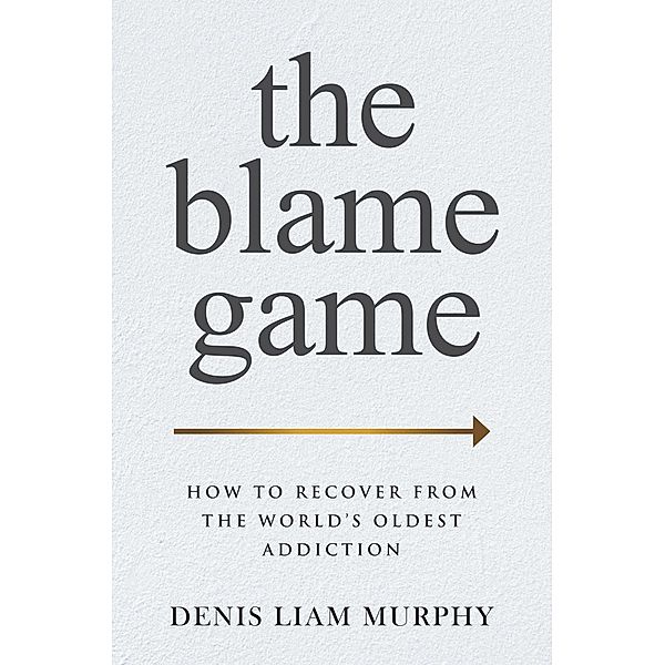 The Blame Game, Denis Liam Murphy