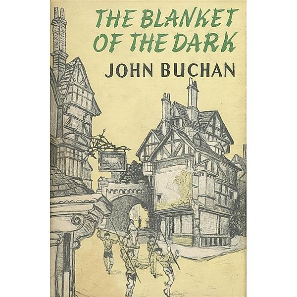 The Blanket of the Dark, John Buchan