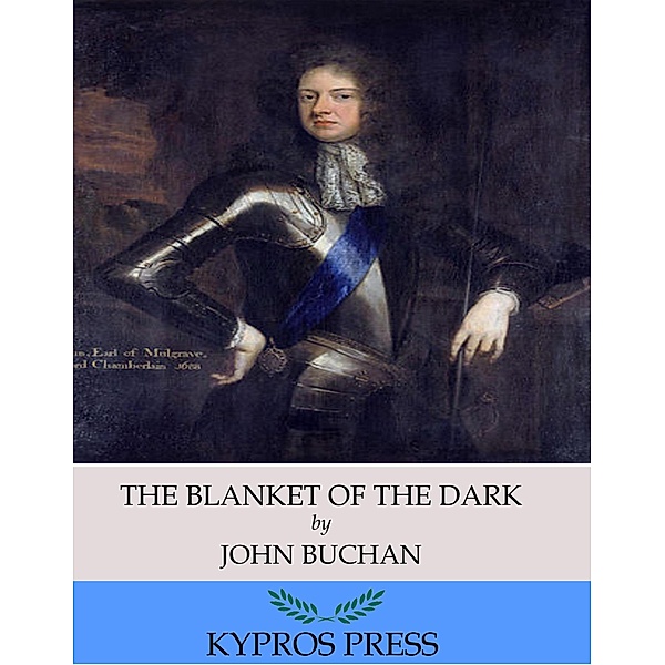 The Blanket of the Dark, John Buchan