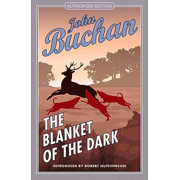 The Blanket of the Dark, John Buchan