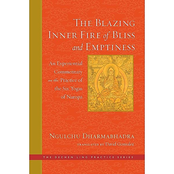 The Blazing Inner Fire of Bliss and Emptiness, David Gonsalez