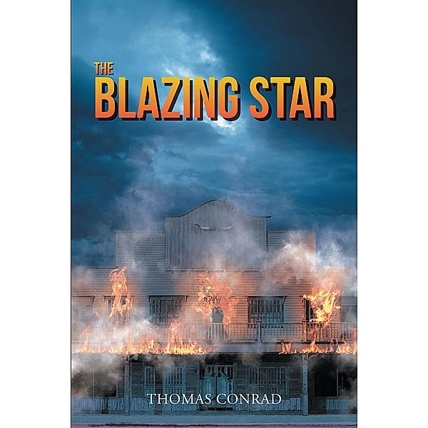 The Blazing Star, Thomas Conrad