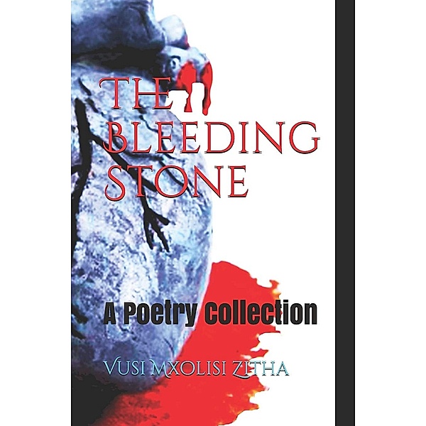 The Bleeding Stone, Vusi Mxolisi Zitha